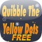 Quibble The Yellow Dots FREE