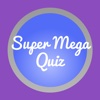 Super Mega Quiz
