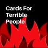 Cards for Terrible People - Hell's Favorite Party Game
