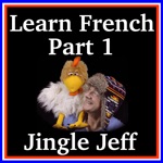 Learn French Language App - Part 1 with Jingle Jeff  French words for KS1 and KS2