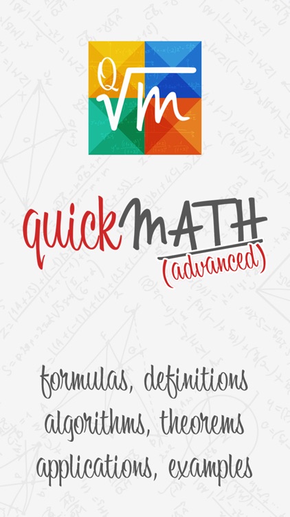 Quick Math Advanced - formulas, definitions, algorithms, theorems, applications, examples
