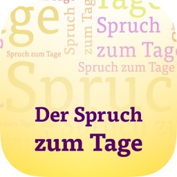 Spruch zum Tage