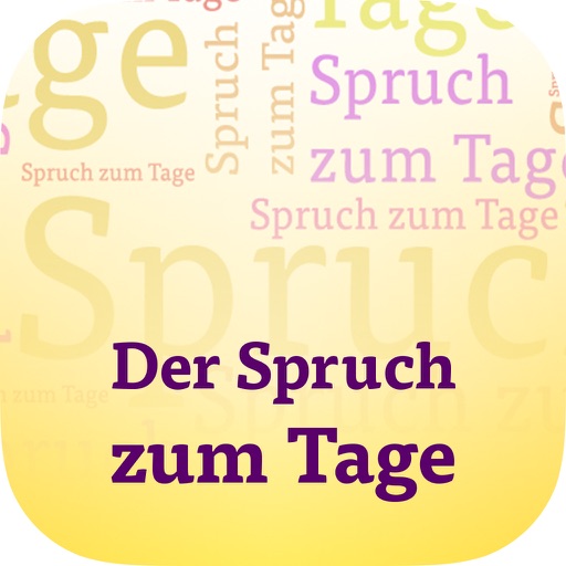 Spruch zum Tage