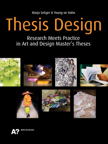 Thesis Design: Research Meets Practice in Art and Design Master’s Theses screenshot 3