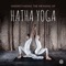 Want to DIY learn All about Hatha Yoga, and to be inspired by everyday quotes