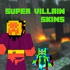 Super Villain Skins for Minecraft PE & PC