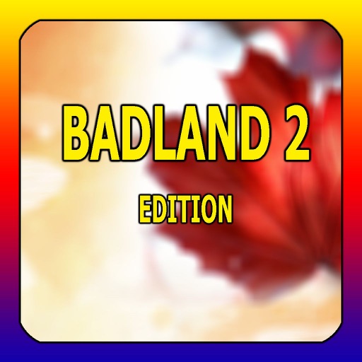 PRO - BADLAND 2 Version Guide icon