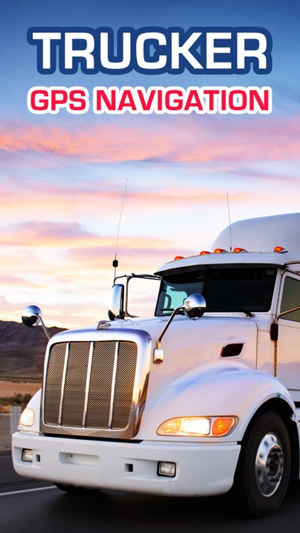Truck Driver - GPS for Semi Trailer, Tow, Dump Trucks Driving