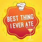 Top 43 Food & Drink Apps Like Best Thing I Ever Ate Restaurant Locations - Best Alternatives