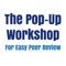The Pop-Up Workshop: Easy Peer Review