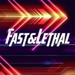 Fast  Lethal