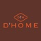 Behind the doors of D’Home is a place of comfort and quality, designed to shape itself around your ultimate lifestyle