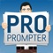 ProPrompter is the original professional level teleprompter app created by professional teleprompter manufacturer Bodelin technologies for use with your iPad, iPhone or iPod touch as a smooth scrolling teleprompter