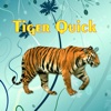 Tiger Quick