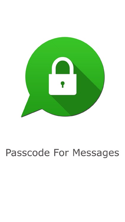 Passcode for messaging WT 's App - Protect your message within your device