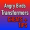 Get the most out of the Angry Birds Transformers game