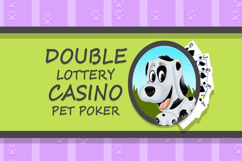 Double Lottery Casino Pet Poker Pro - Best gambling card betting game screenshot 4