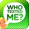 Who Texted Me? - Hear who just sent that message