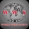 Download The WORLD WIDE SAFETY Mobile App for special access and exclusive information not published anywhere else