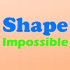 Shape Impossible