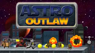 Astro Outlaw - War of Outer Space, game for IOS