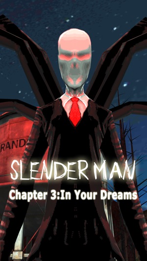 Slender Man Chapter 3: Dreams