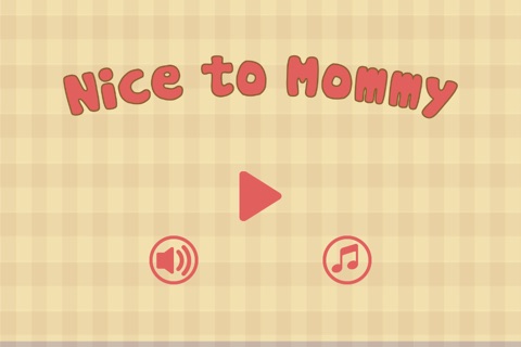 Nice To Mommy screenshot 2