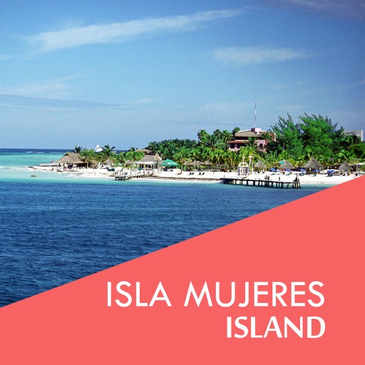 Isla Mujeres Offline Travel Guide