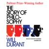 The Story of Philosophy (by Will Durant)