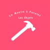 Objets - Le Moulin à Paroles