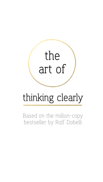 The Art of Thinking Clearly - Secrets of Perfect Decision-Making for Work, Life and Business.