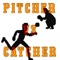 Pitcher VS Catcher