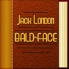 Jack London: Bald-Face
