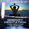 Serenity Audio Meditation: For Achieving Peace And Oneness