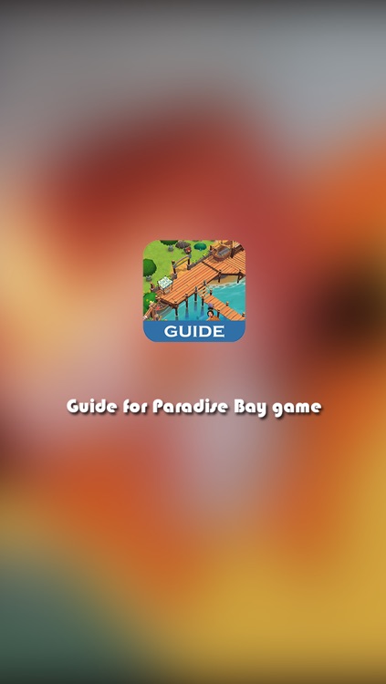 Assistant for Paradise Bay - Best Tips, Tricks & Strategy