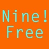 Nine! Free