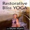 Restorative Bliss Yoga - Therapy for Life with Skyer Myers