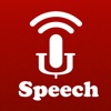 Universal Speech - Supported in 30 types of language 44 types of voice