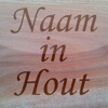 Naam in Hout