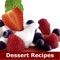 ***Dessert Recipes: Discover The Best Dessert Recipes Launch Special