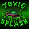 Toxic Splash