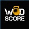 WODScore makes your training easier