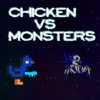 Chicken vs Monsters