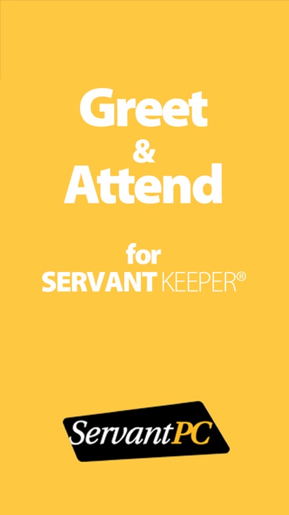 Greet and Attend for Servant Keeper