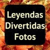 Leyendas Divertidas Fotos