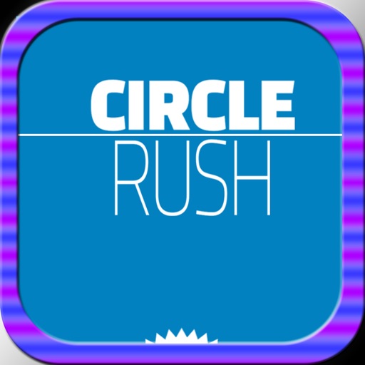 Circle Rush Fun iOS App