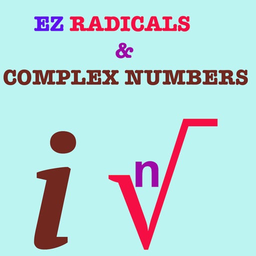 EZ Radicals & Complex Numbers iOS App