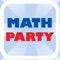 Math Party - multiplayer fun games for kids and their parents : addition, multiplication