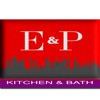 E&amp;P Kitchen and Bath