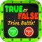 True False -  Impossible Trivia Battle Free Millionaire Edition